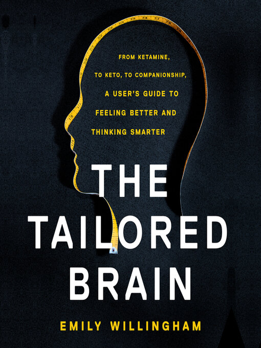 Title details for The Tailored Brain by Emily Willingham - Available